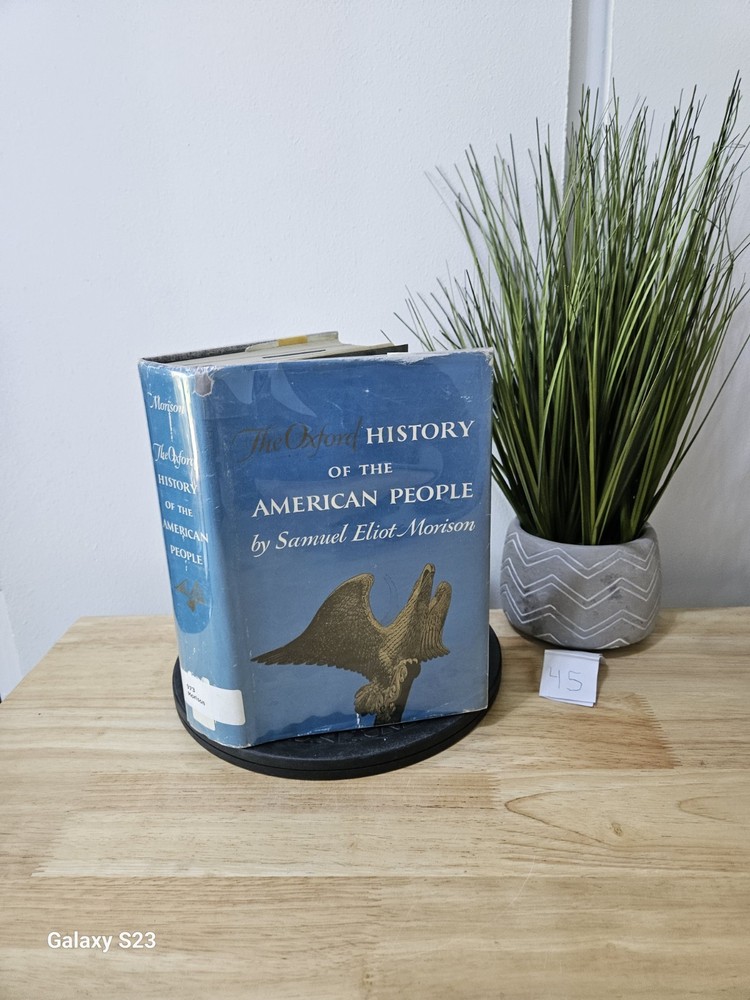 The Oxford History of the American People by Samuel Eliot Morison 1965 Hardcove