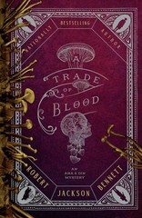 A Trade of Blood: An Ana and Din Mystery Hardcover by Robert Jackson Bennett
