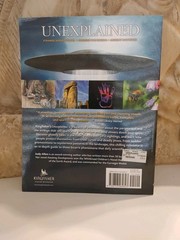 Unexplained: Curious Phenomena, Strange Superstitions, and Ancient Mysteries