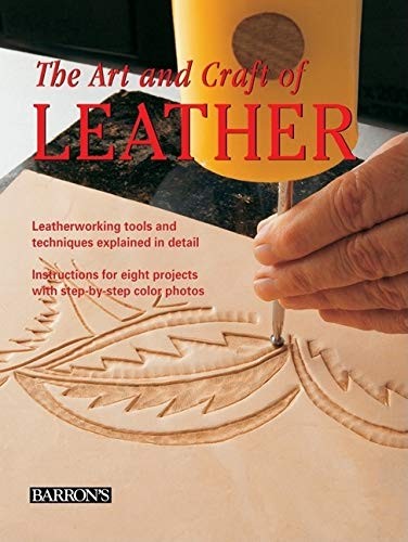 The Art and Craft of Leather: Leatherworking tools and techniques explained …