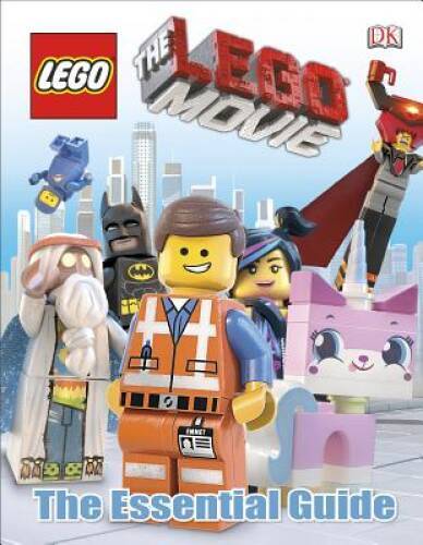 The LEGO Movie: The Essential Guide (Dk Essential Guides) – VERY GOOD