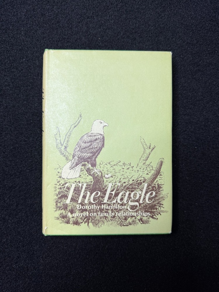 The Eagle Dorothy Hamilton 1974 Herald Press SIGNED Christian Fiction Hardcover