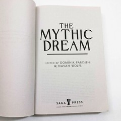 The Mythic Dream Edited by D. Parisien & N Wolfe PB 348 pages 2019