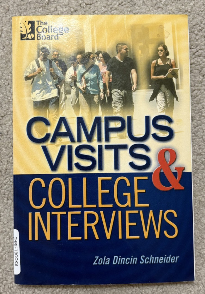 Campus Visits and College Interviews Paperback – The College Board