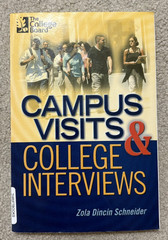 Campus Visits and College Interviews Paperback – The College Board
