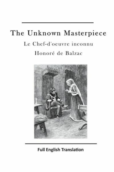 The Unknown Masterpiece: Le Chef-D’oeuvre Inconnu