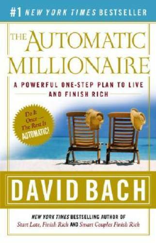 The Automatic Millionaire: A Powerful One-Step Plan to Live and Fini – GOOD