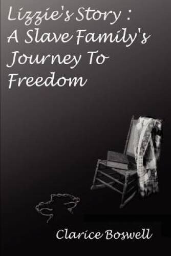 Lizzies Story: A Slave Familys Journey to Freedom – Paperback – VERY GOOD