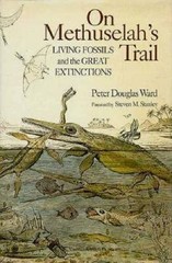 On Methuselah’s Trail: Living Fossils and the Great Extinctions – GOOD