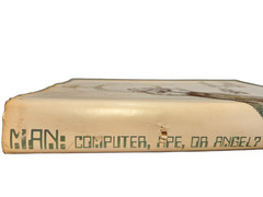 1st, 1st Review Copy / Man: Computer, Ape or Angel? / Larry Azar / 1989 HC DJ