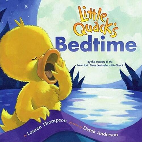 Little Quack’s Bedtime – Hardcover By Thompson, Lauren – GOOD