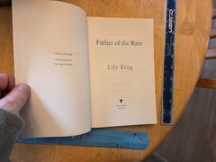 Father of the Rain : A Novel by Lily King (2011, Trade Paperback)