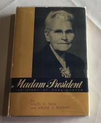 MADAM PRESIDENT THE STORY OF NORA HUNTER 1951 HB DJ Very Good
