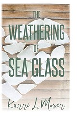 The Weathering of Sea Glass – VERY GOOD
