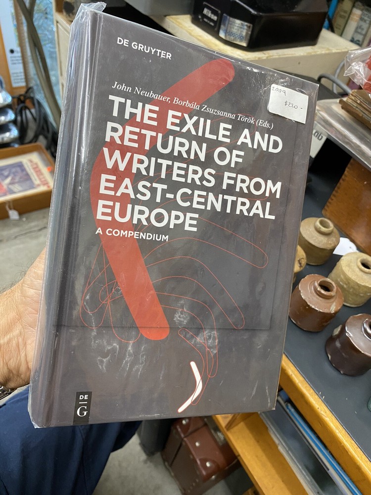 The Exile and Return of Writers from East-Central Europe Neubeauer Torok
