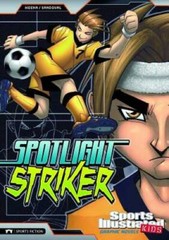 Spotlight Striker (Sports Illustrated Kids Graphic Novels) – VERY GOOD