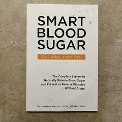Smart Blood Sugar 2nd Edition by Dr. Marlene Merritt – Paperback – Diabetes