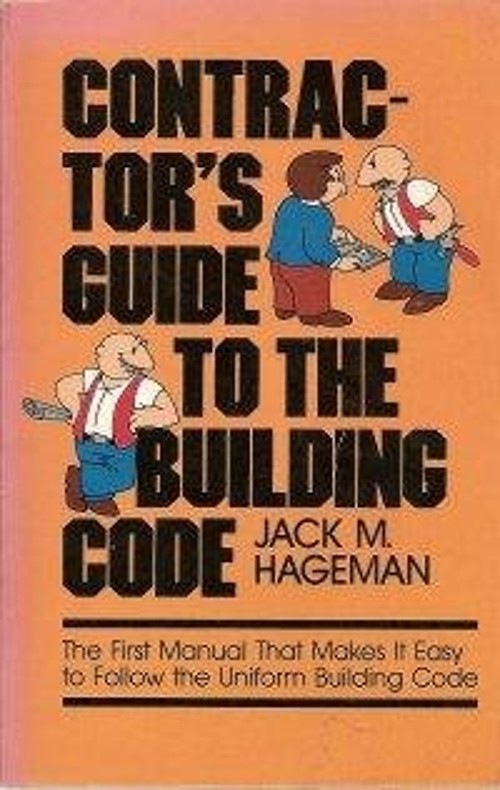 Contractors’ Guide to the Building Code Paperback Jack M. Hageman