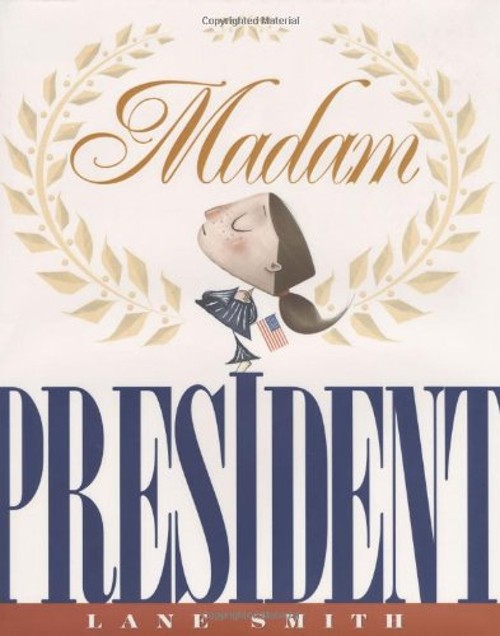 Madam President Hardcover Lane Smith