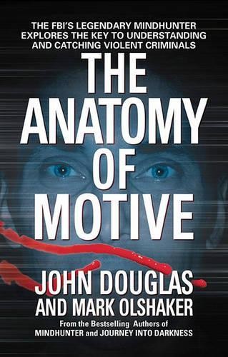 John E. Douglas The Anatomy of Motive (Paperback)