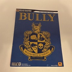 Bully Official Strategy Guide by BradyGames Staff and Tim Bogenn (2006, Perfect)