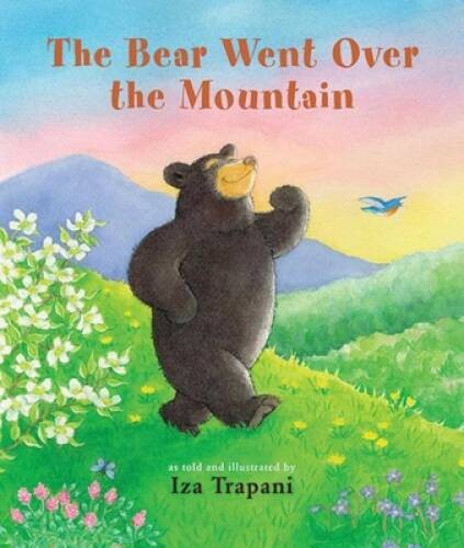 The Bear Went Over the Mountain – Hardcover By Trapani, Iza – GOOD