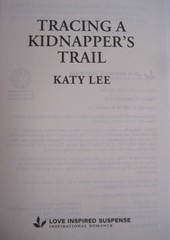 Tracing a Kidnapper’s Trail, LARGE PRINT, by Katy Lee, (SC OVSZ)