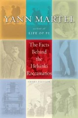 The Facts Behind the Helsinki Roccamatios – Hardcover By Martel, Yann – GOOD
