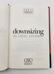 Downsizing the Federal Government; Chris Edwards, Cato Institute 2005 (HC/DJ)