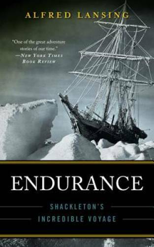 Endurance: Shackleton’s Incredible Voyage – Paperback By Lansing, Alfred – GOOD