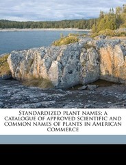 Standardized Plant Names; A Catalogue of… – Joint Committee on Horticultura…