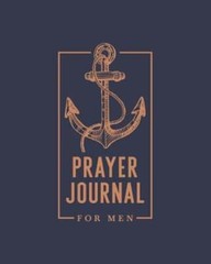 Prayer Journal for Men: 8×10 (20cm X 25.4cm) by Inspired to Grace: Used