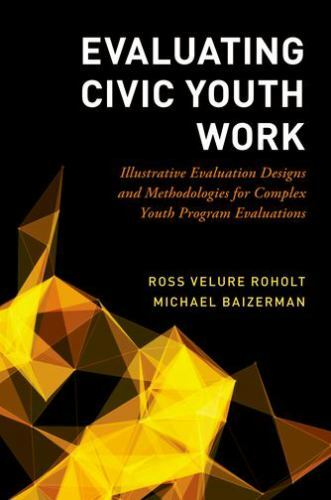 Evaluating Civic Youth Work: Illustrative Evaluation Designs and Methodologies
