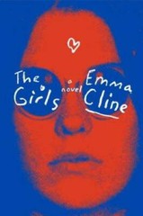 The Girls: A Novel (Random House Large Print) – Paperback By Cline, Emma – GOOD
