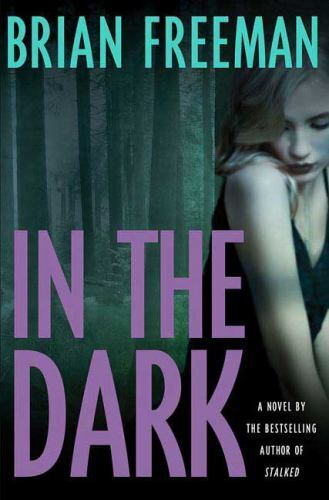 In the Dark; Jonathan Stride – 031236329X, hardcover, Brian Freeman