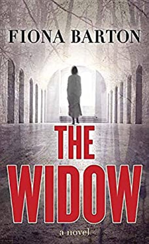 The Widow : A Novel Library Binding Fiona Barton