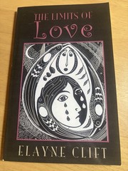 The Limits of Love Elayne Clift 2003 Paperback Short Stories VG+