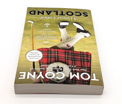 Course Called Scotland by Tom Coyne (Paperback)