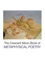 The Crescent Moon Book of Metaphysical Poetry by Charlotte Greene Paperback Book