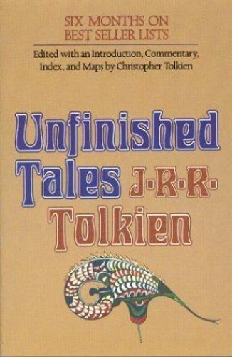 Unfinished Tales by Tolkien, J. R. R.