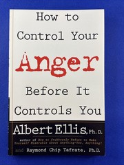 How to Control Your Anger Before It Controls You by Albert Ellis 2000