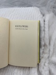 100 Flowers And How They Got Their Names By Diana Wells Hardcover