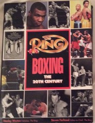 The Ring: Boxing: The 20th Century