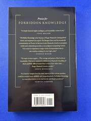 Forbidden Knowledge : From Prometheus to Pornography by Roger Shattuck 1996