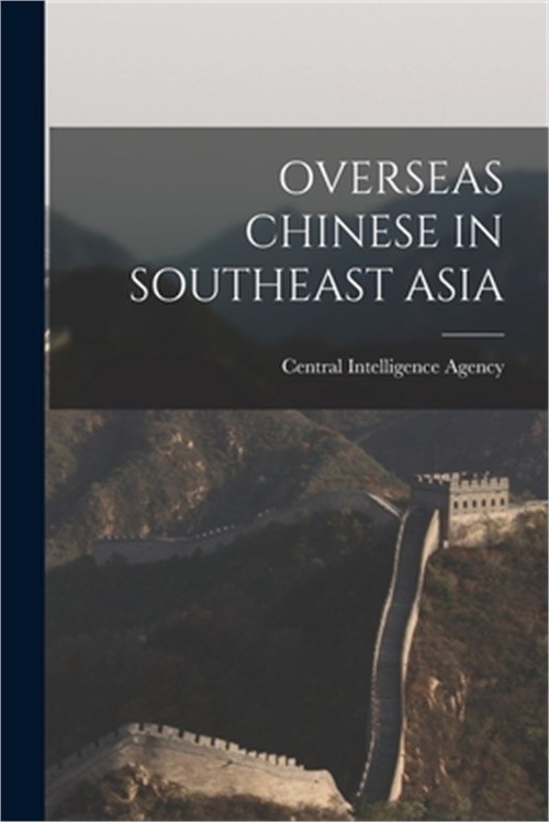 Overseas Chinese in Southeast Asia (Paperback or Softback)