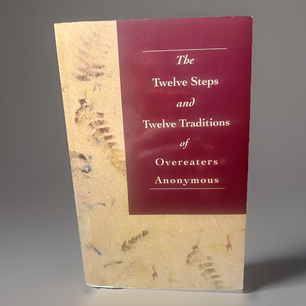 Twelve Steps and Twelve Traditions of Overeaters Anonymous – Trade Paperback