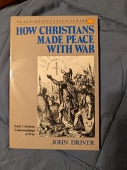 How Christians Made Peace With War John Driver 1988 Herald Press Pacifism PB Rar