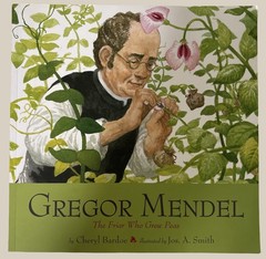 Gregor Mendel: The Friar Who Grew Peas, Cheryl Bardoe, PB, VG