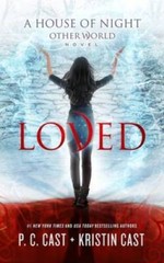 Loved (House of Night Other World series, Book 1) – Hardcover – GOOD