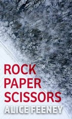 Rock Paper Scissors, Hardcover by Feeney, Alice, Brand New, Free Shipping Large